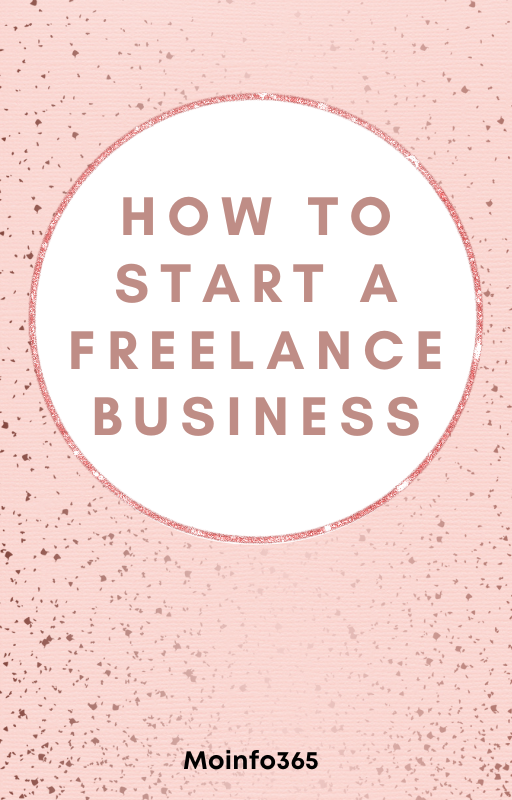 How To Start a Freelance Business